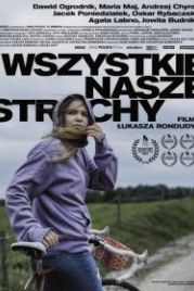 Наши страхи (2021) Wszystkie nasze strachy