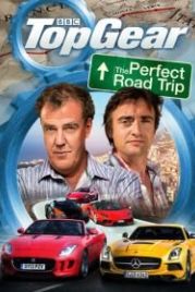 Топ Гир: Идеальное путешествие (2013) Top Gear: The Perfect Road Trip
