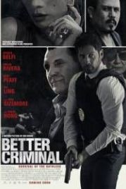 Хороший преступник (2016) Better Criminal