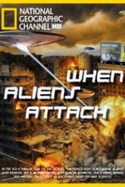 Когда пришельцы нападут (2011) When Aliens Attack