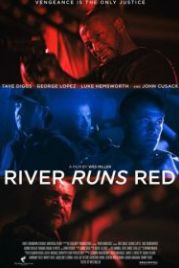 Красная река (2018) River Runs Red