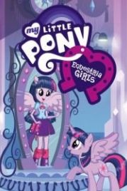 Мой маленький пони: Девочки из Эквестрии (2013) My Little Pony: Equestria Girls