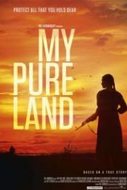 Моя чистая земля (2017) My Pure Land
