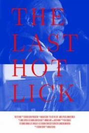 Прощальный тур (2017) The Last Hot Lick