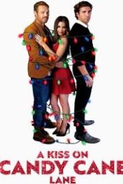 Поцелуй в Переулке Леденцов (2019) A Kiss on Candy Cane Lane