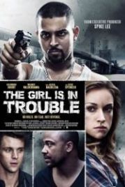 Девушка в беде (2015) The Girl Is in Trouble