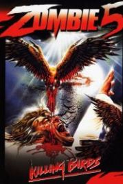 Зомби 5: Смертоносные птицы (1987) Killing Birds: Raptors