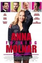 К черту Анну Мольнар (2017) Anna Fucking Molnar