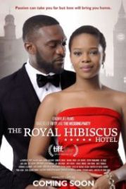 Отель Роял Гибискус (2017) The Royal Hibiscus Hotel