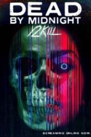 Умрем к полуночи (2019) Dead by Midnight (Y2Kill)