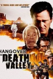 Безумие в Долине Смерти (2018) Hangover in Death Valley