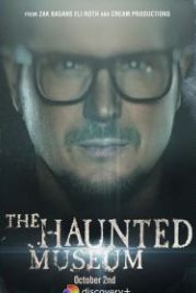 Музей с привидениями (2021) The Haunted Museum
