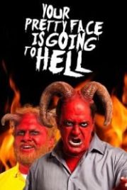 Твое милое личико отправится в ад (2013) Your Pretty Face Is Going to Hell
