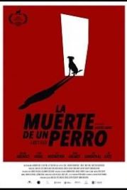 Собачья смерть (2019) La muerte de un perro