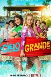 Летние секреты (2022) Cielo Grande