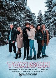 Токсичные (2022) Toxisch