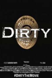 Грязные копы (2016) Dirty