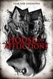 Дом страданий (2017) House of Afflictions