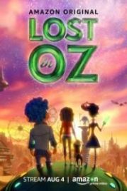 Затерянные в стране Оз (2016) Lost in Oz