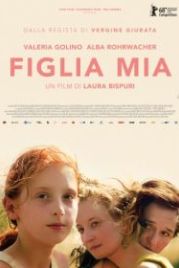 Дочь моя (2018) Figlia mia