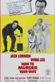 Как пришить свою женушку (1964) How to Murder Your Wife