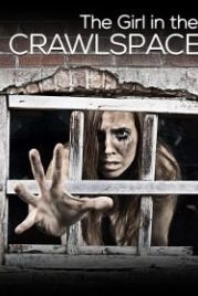 В подвале (2018) The Girl in the Crawlspace
