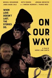 На своём пути / On Our Way (2021)