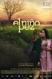 Дитя рыбы (2009) El niño pez