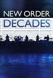 Нью Ордер: Десятилетия (2018) New Order: Decades