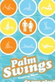 Свингеры из Палм-Спрингс (2017) Palm Swings