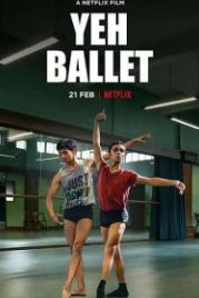 Да, балет (2020) Yeh Ballet