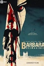 Барбара (2019) Barbara Reimagined