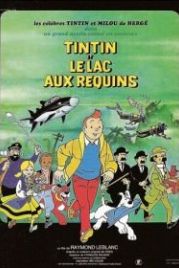 Тинтин и озеро акул (1972) Tintin et le lac aux requins