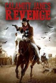 Месть Бедовой Джейн (2015) Calamity Jane's Revenge