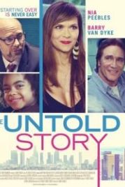 Нерассказанная история (2019) The Untold Story