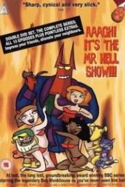 Мистер Хелл (2000) Aaagh! It's the Mr. Hell Show!
