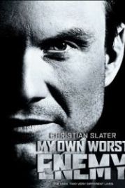 Мой личный враг (2008) My Own Worst Enemy