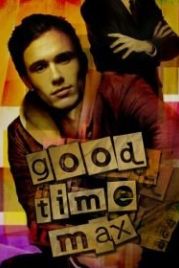 Проказник Макс (2007) Good Time Max