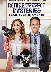 Тайна "Идеальной картинки": смертельные бриллианты (2020) Dead Over Diamonds: Picture Perfect Mysteries