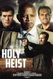 Святые воры (2020) The Holy Heist