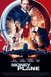 Денежный самолёт (2020) Money Plane