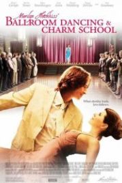 Школа танцев и обольщения Мэрилин Хотчкисс (2005) Marilyn Hotchkiss' Ballroom Dancing & Charm School