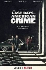 Последние дни американской преступности (2020) The Last Days of American Crime