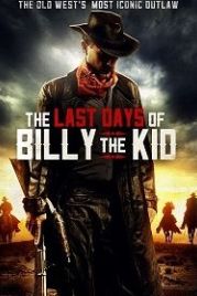 Последние дни Билли Кида (2017) THE LAST DAYS of BILLY the KID