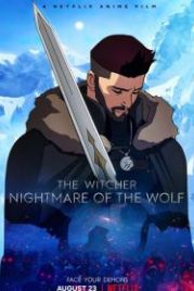Ведьмак: Кошмар волка (2021) The Witcher: Nightmare of the Wolf