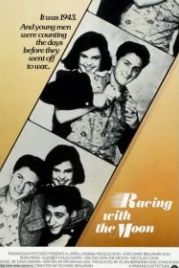 Наперегонки с луной (1984) Racing with the Moon