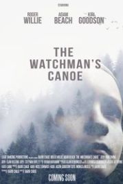 Хранитель леса (2017) The Watchman's Canoe