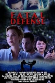Роковая Оборона (2017) Fatal Defense