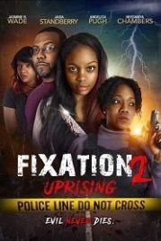 Одержимость 2: Восстание (2019) Fixation 2 UpRising