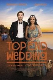 Свадьба на Севере (2019) Top End Wedding